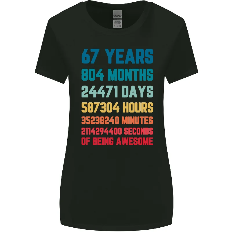 67th Birthday 67 Year Old Womens Wider Cut T-Shirt Machine Wash Dry Clean Hand Wash