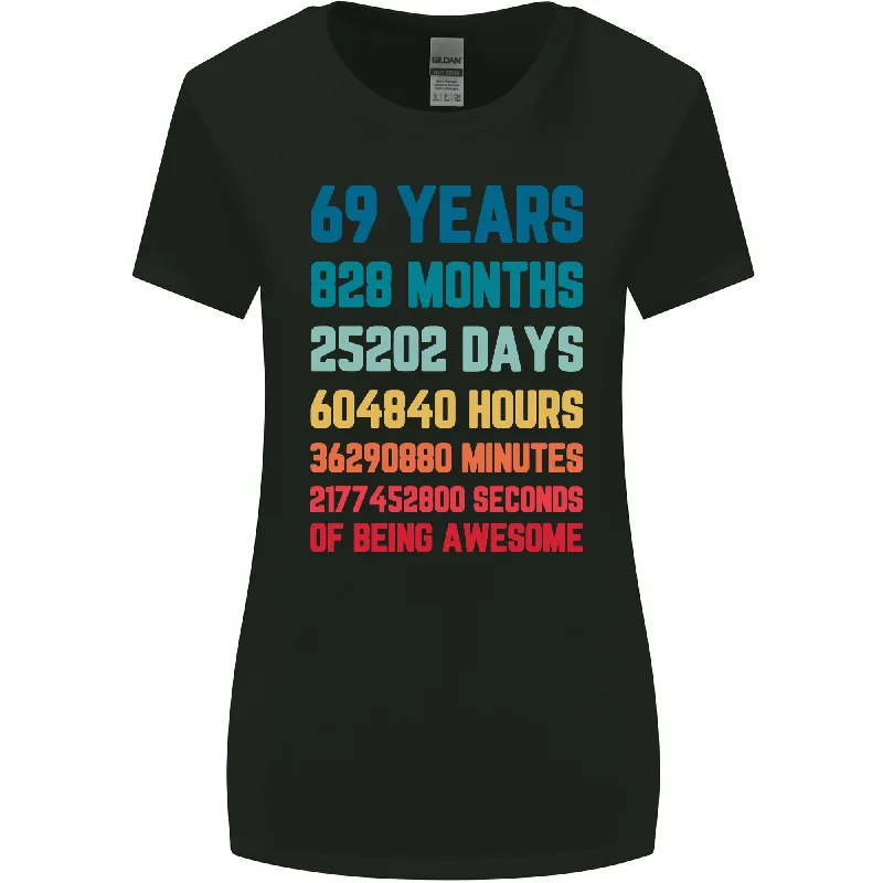 69th Birthday 69 Year Old Womens Wider Cut T-Shirt Iron Safe Non-Iron Wrinkle Free