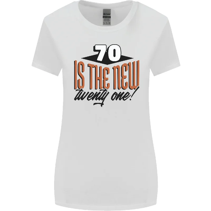 70th Birthday 70 is the New 21 Funny Womens Wider Cut T-Shirt Anti-Pilling Machine Wash Handmade 70th Birthday 70 is the New 21 Funny Womens Wider Cut T-Shirt Anti-Pilling Machine Wash Handmade