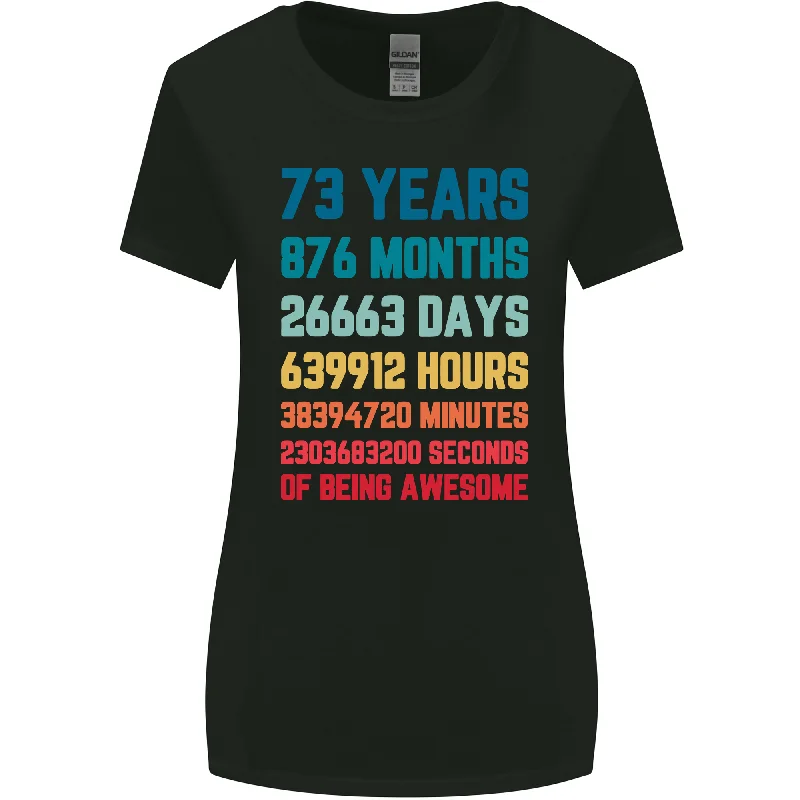 73rd Birthday 73 Year Old Womens Wider Cut T-Shirt Fleece Fabric Down Fabric Feather Fabric 73rd Birthday 73 Year Old Womens Wider Cut T-Shirt Fleece Fabric Down Fabric Feather Fabric