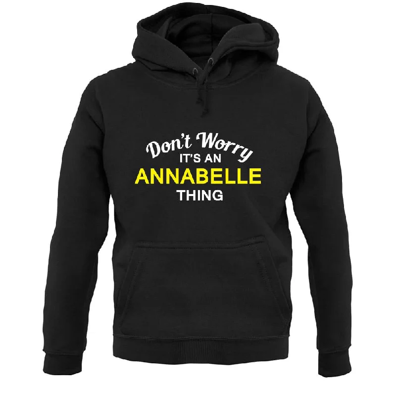 Don't Worry It's an ANNABELLE Thing! Unisex Hoodie Hoodie with V-Neck Classic Versatile