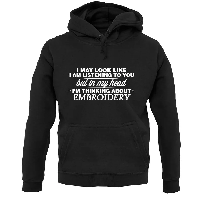 In My Head I'm Embroidery Unisex Hoodie Hoodie with Typography Text Message